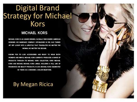 advertising strategies of michael kors|michael kors marketing campaigns.